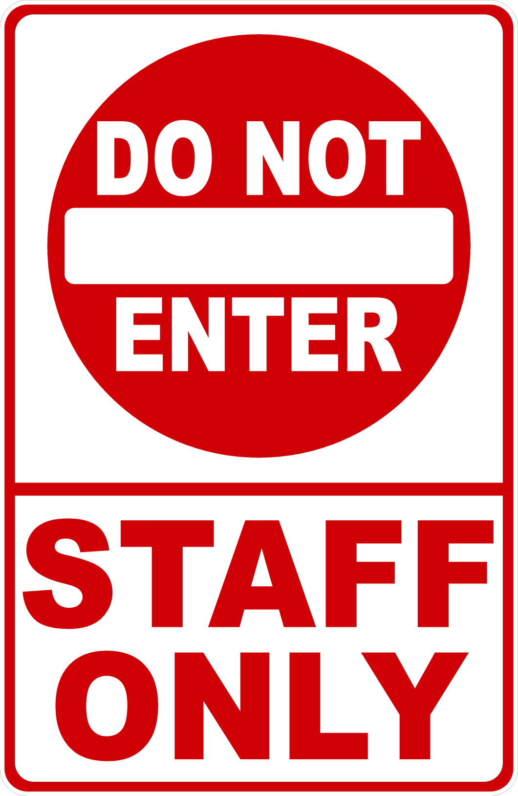 Do Not Enter Staff Only Sign