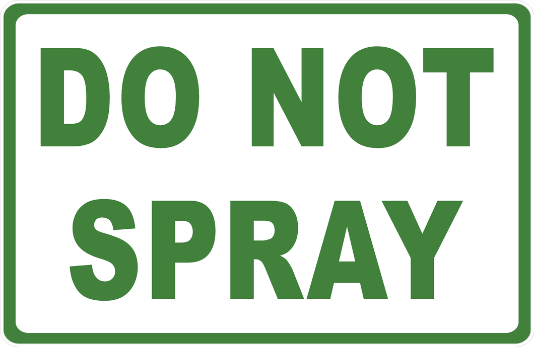 Do Not Spray Sign