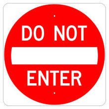 Do Not Enter Sign Reflective - Signs & Decals by SalaGraphics