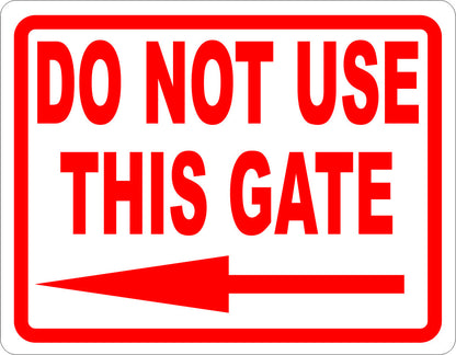 Do Not Use This Gate Sign with Optional Directional Arrow