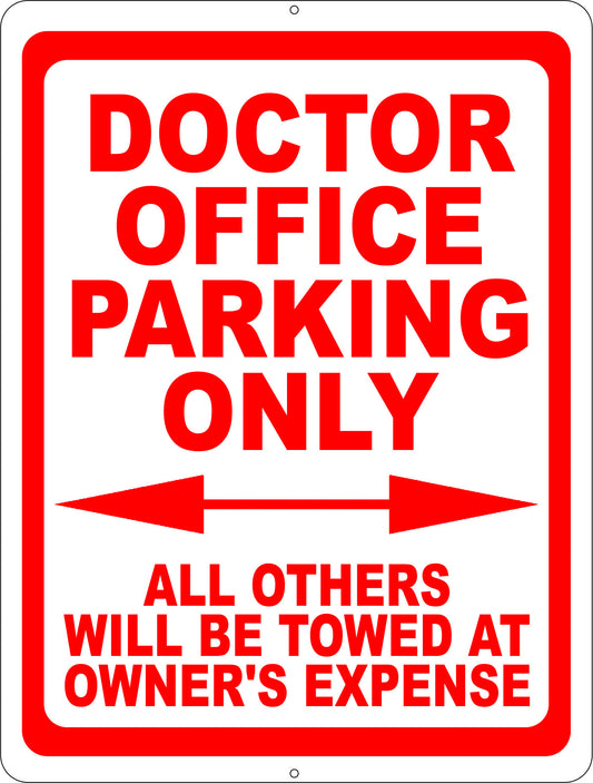 Doctor Office Parking Only Sign. All Others Towed at Owners Expense