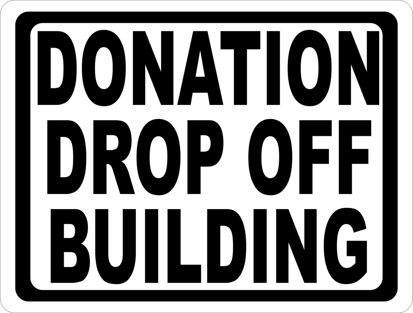 Donation Drop Off Building Sign