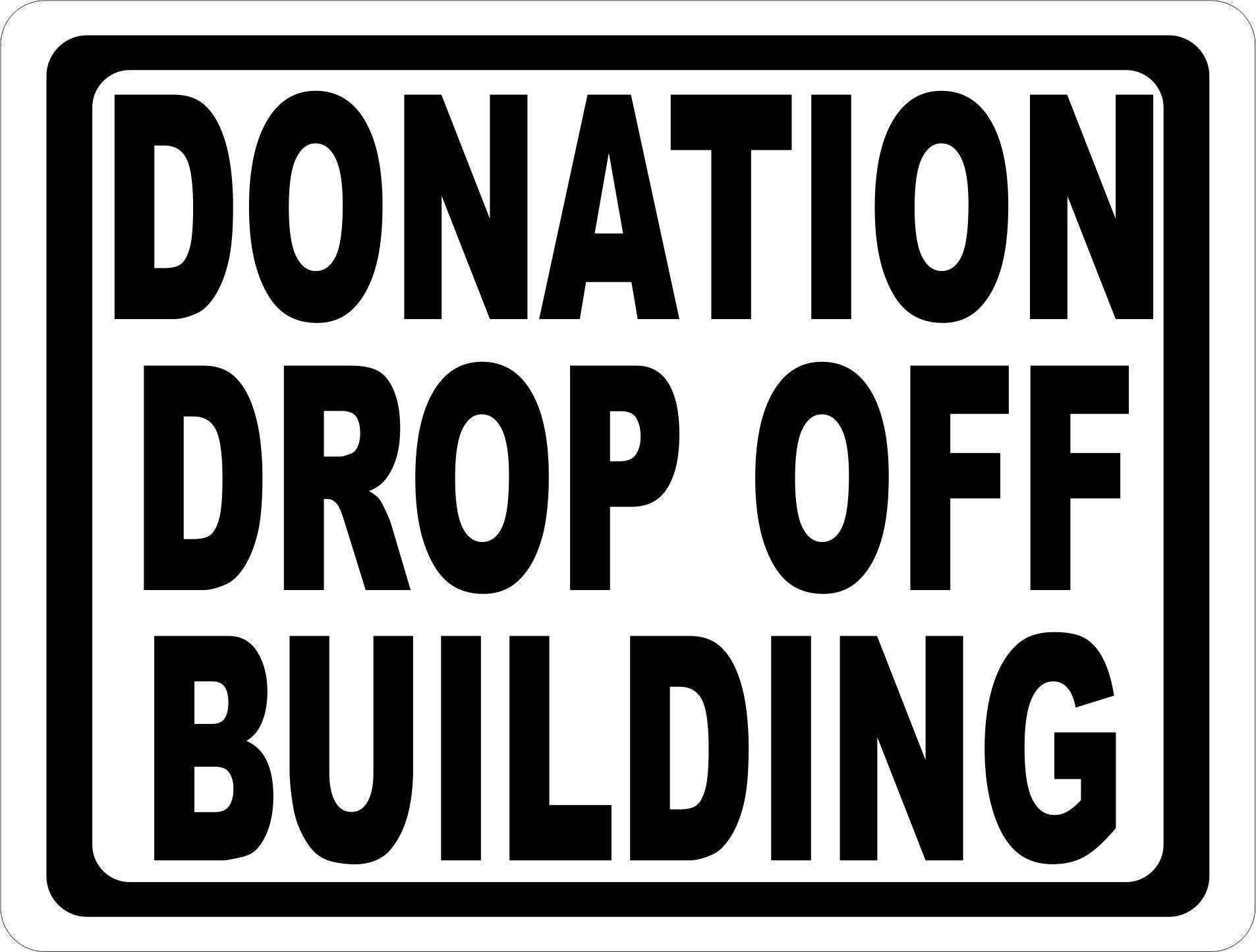 Donation Drop Off Building Sign