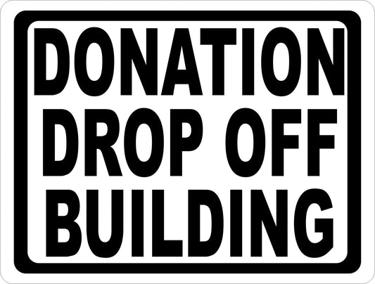Donation Drop Off Building Sign