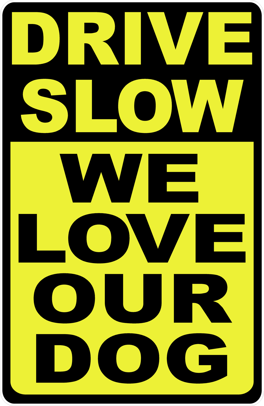Slow Dogs Sign