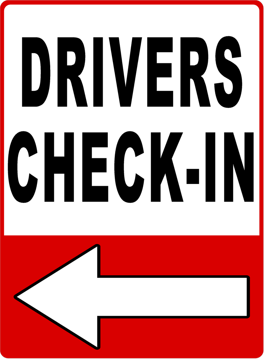 Drivers Check In Sign – Signs by SalaGraphics