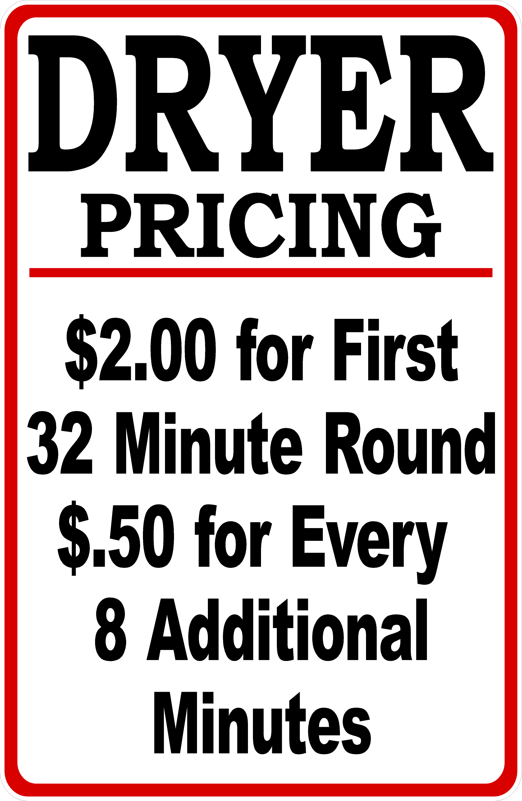 Dryer Pricing Laundromat Sign