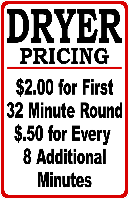 Dryer Pricing Laundromat Sign