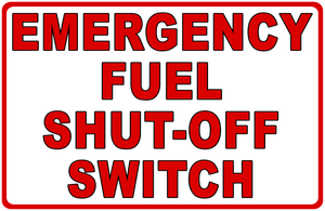Emergency Fuel Shut-Off Switch Sign