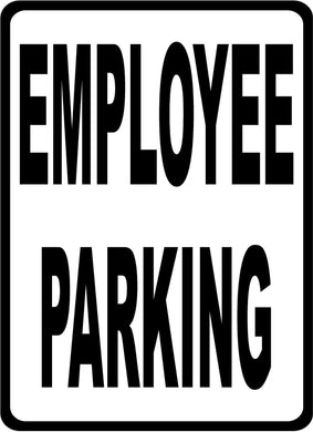 Employee Parking Sign