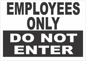 Employees Only Do Not Enter Sign - Signs & Decals by SalaGraphics