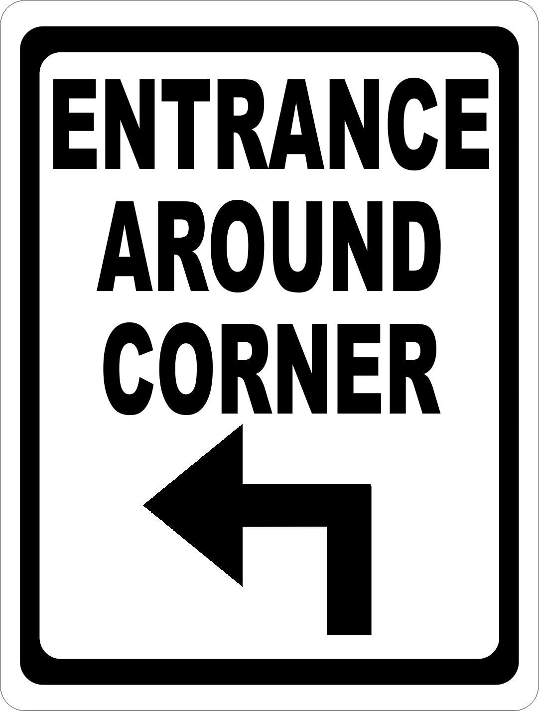 Entrance Around Corner with Directional Arrow Sign