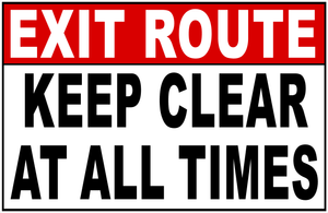 Exit Route Keep Clear At All Times Sign