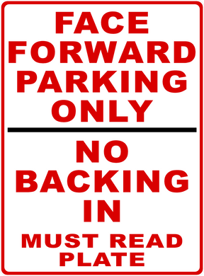 Face Forward Parking Only Do Not Back In Must Read Plate Sign