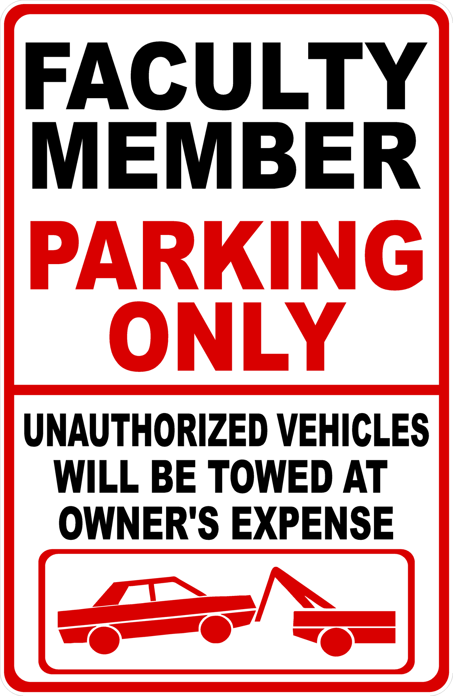 Faculty Member Parking Only Sign