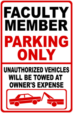 Faculty Member Parking Only Sign
