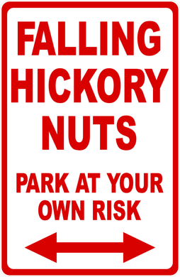 Falling Hickory Nuts Sign