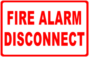 Fire Alarm Disconnect Sign