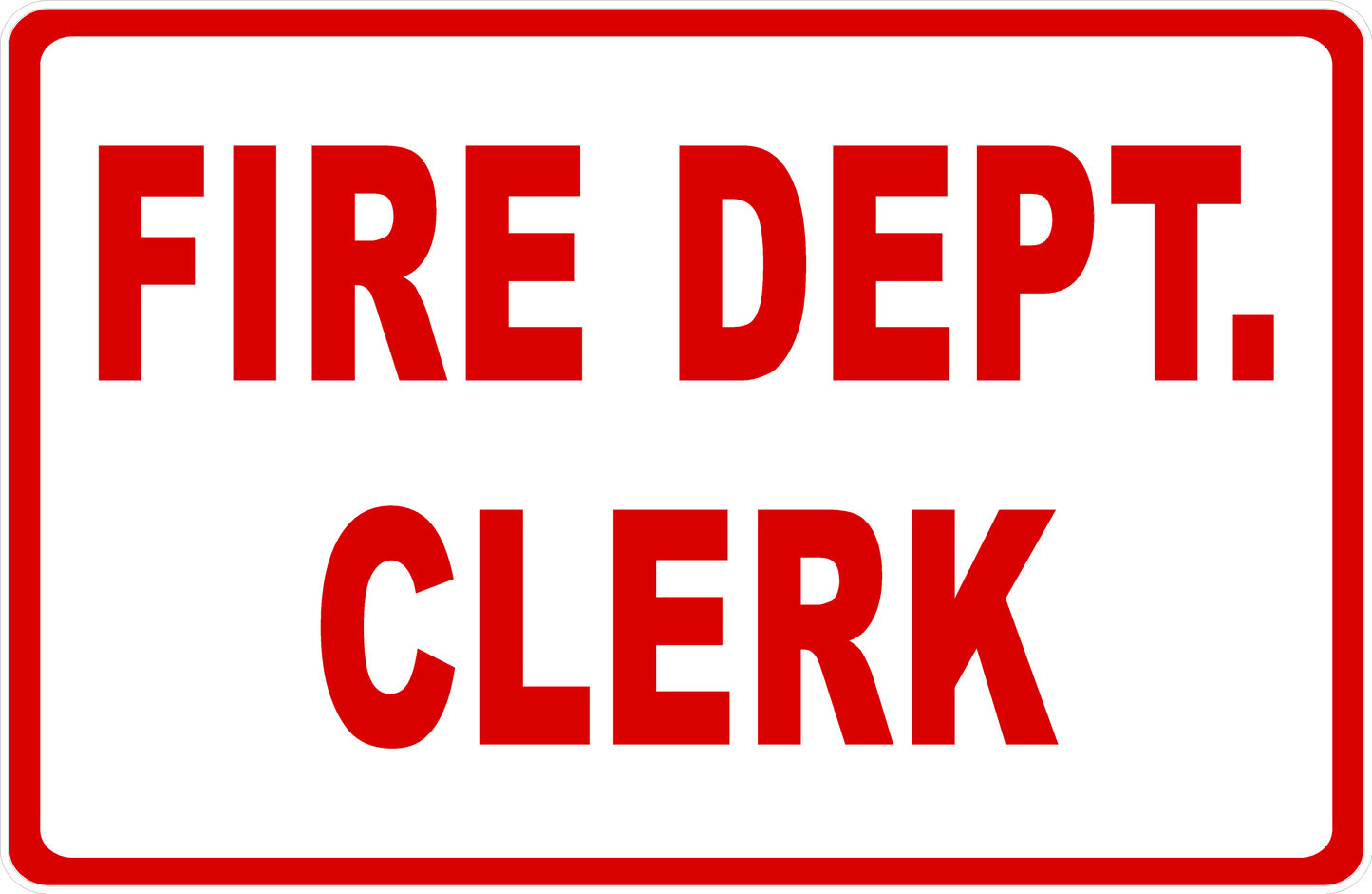 Fire Dept. Clerk Sign