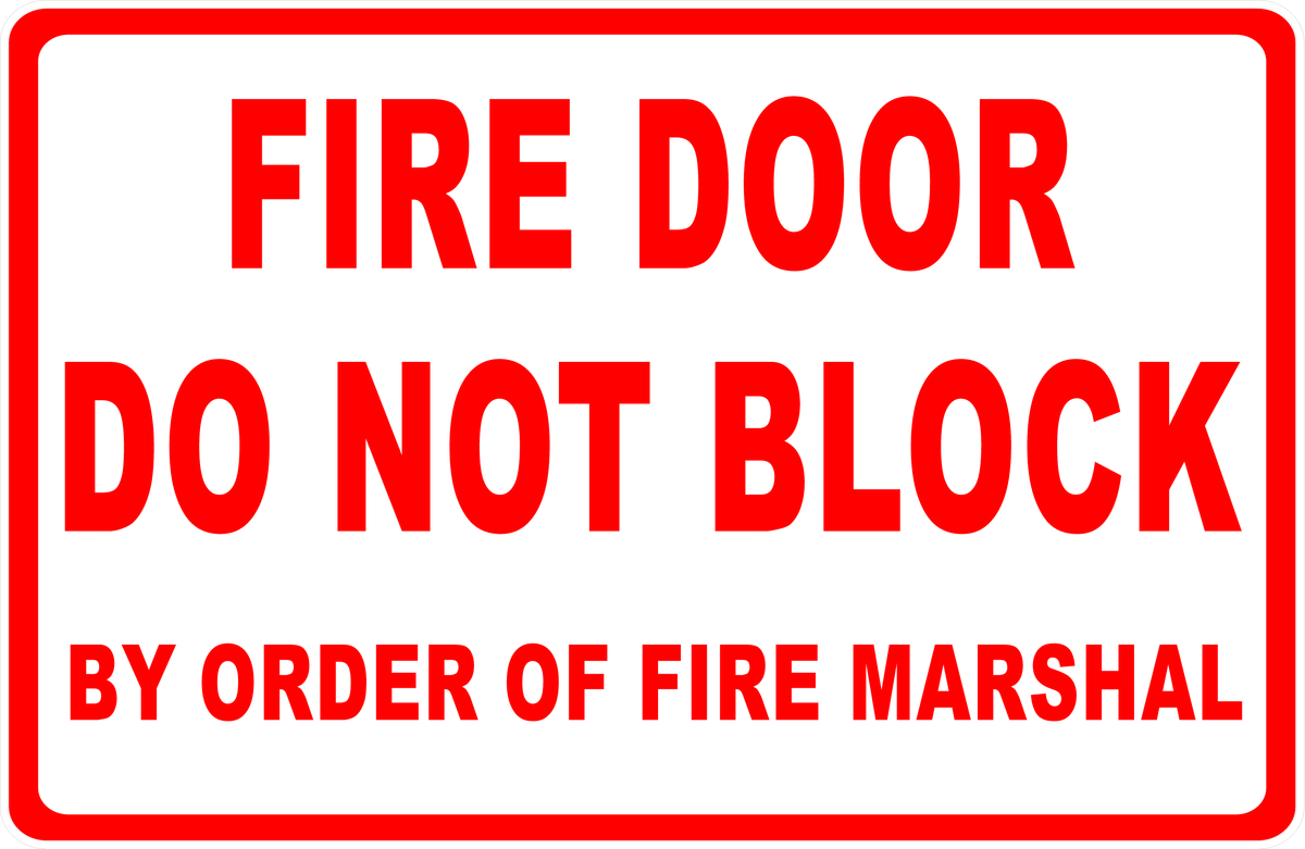 Fire Door Do Not Block By Order Of Fire Marshall Sign – Signs by ...