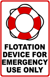 Flotation Device For Emergency Us Only Sign