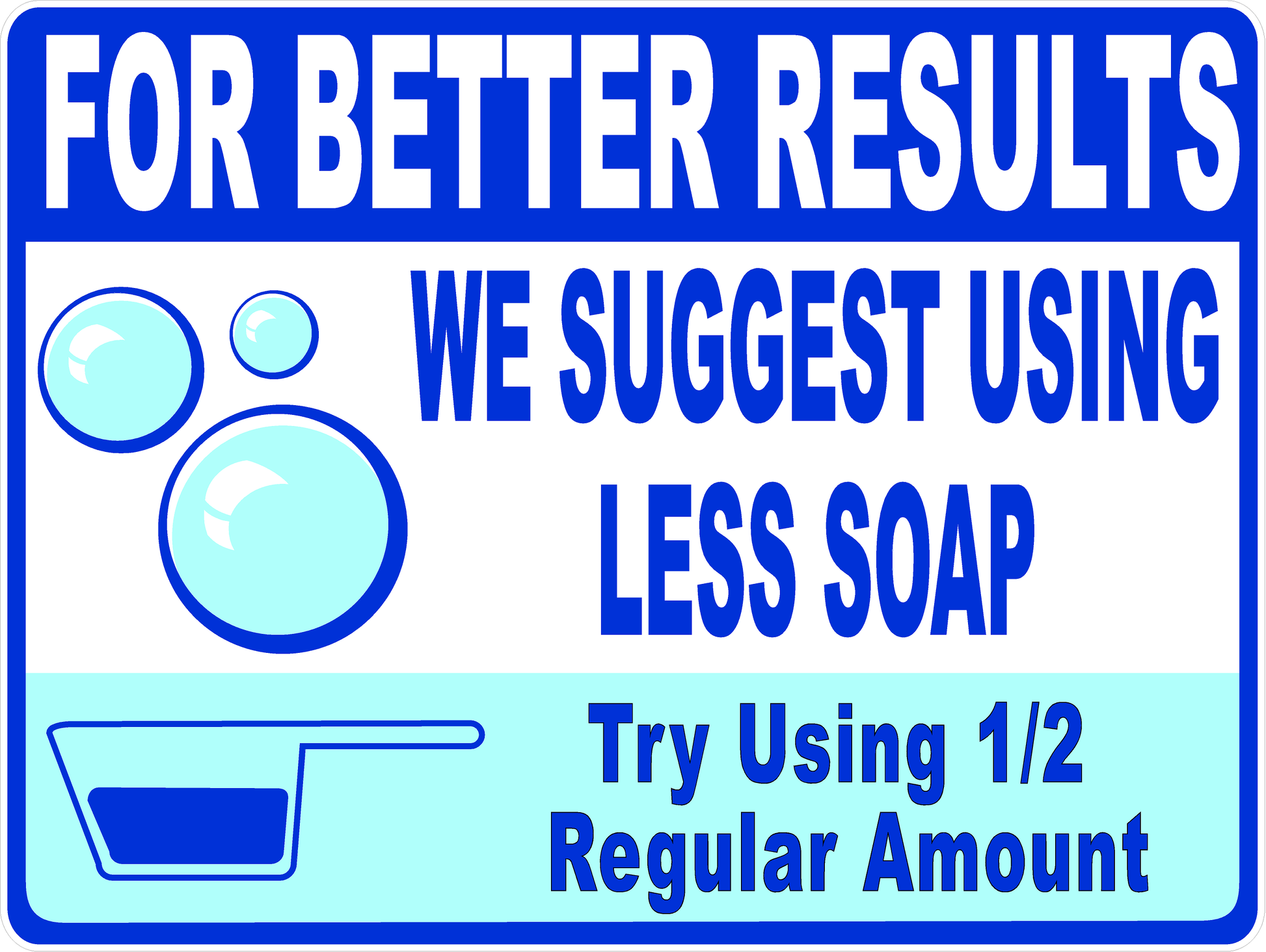 For Better Results Use Less Soap Laundromat Washing Machine Decal