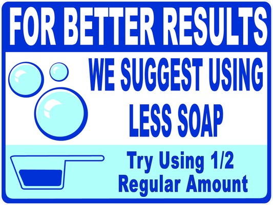 For Better Results Use Less Soap Laundromat Washing Machine Decal