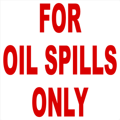 For Oil Spills Only Decal 