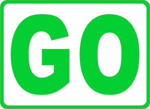 Go Sign (rectangular) – Signs by SalaGraphics