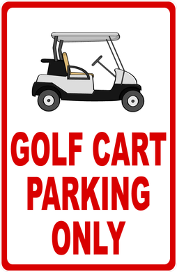 Golf Cart Parking Only Sign