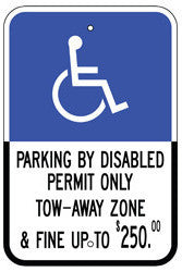 Handicapped Parking by Disabled Permit Only Reflective  Sign. Tow Away Zone Up to $250 Fine - Signs & Decals by SalaGraphics