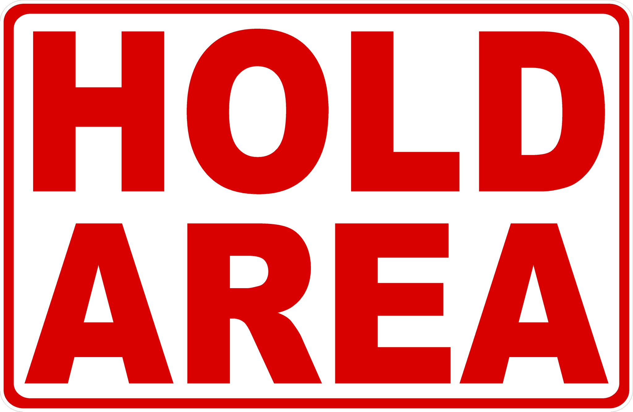 Hold Area Sign Signs by SalaGraphics