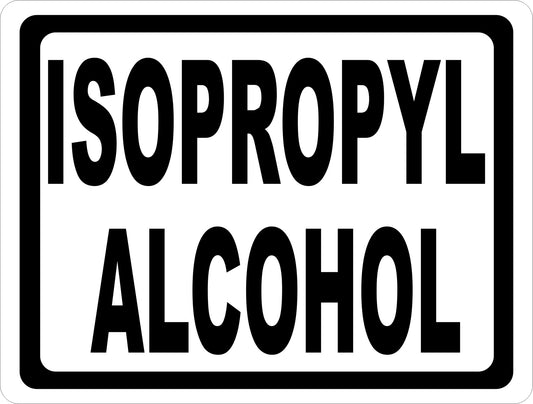 Isopropyl Alcohol Sign
