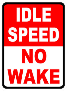 Idle Speed No Wake Sign