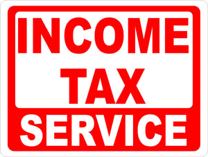 Income Tax Service Sign - Signs & Decals by SalaGraphics