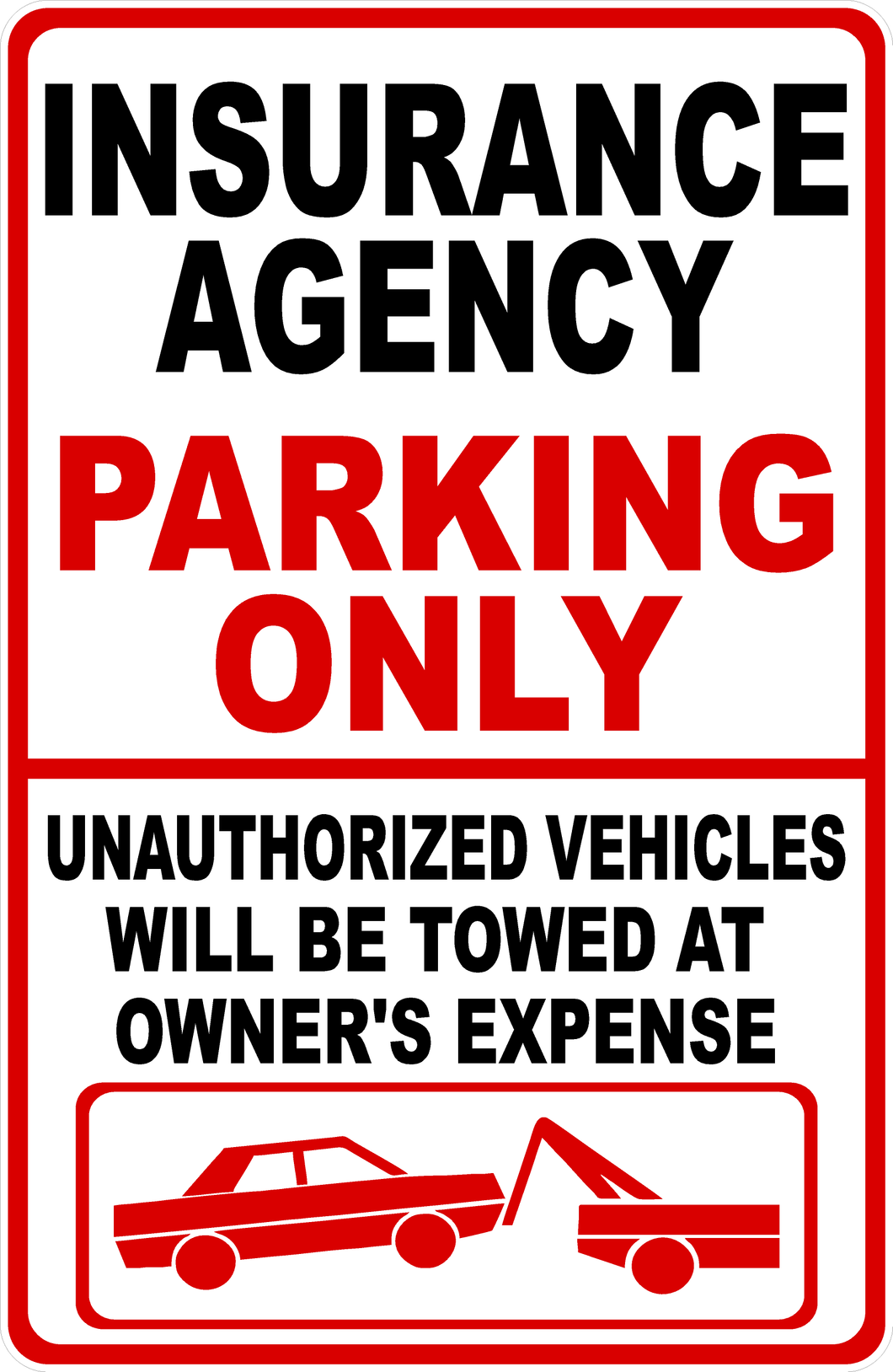 Insurance Agency Parking Only Sign