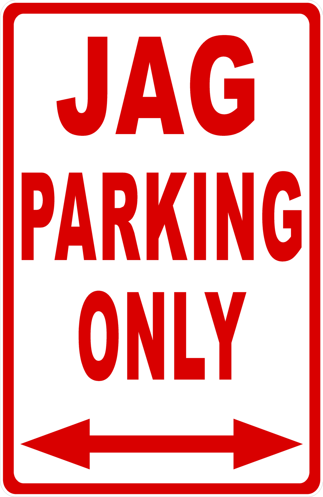 Jag Parking Only Sign
