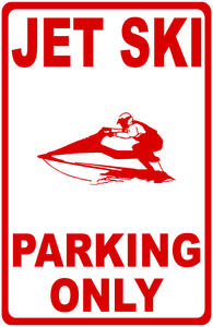 Jet Ski Parking Only Sign