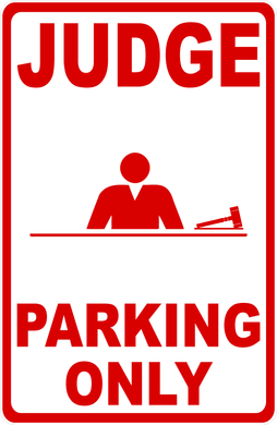 Judge Parking Only Sign