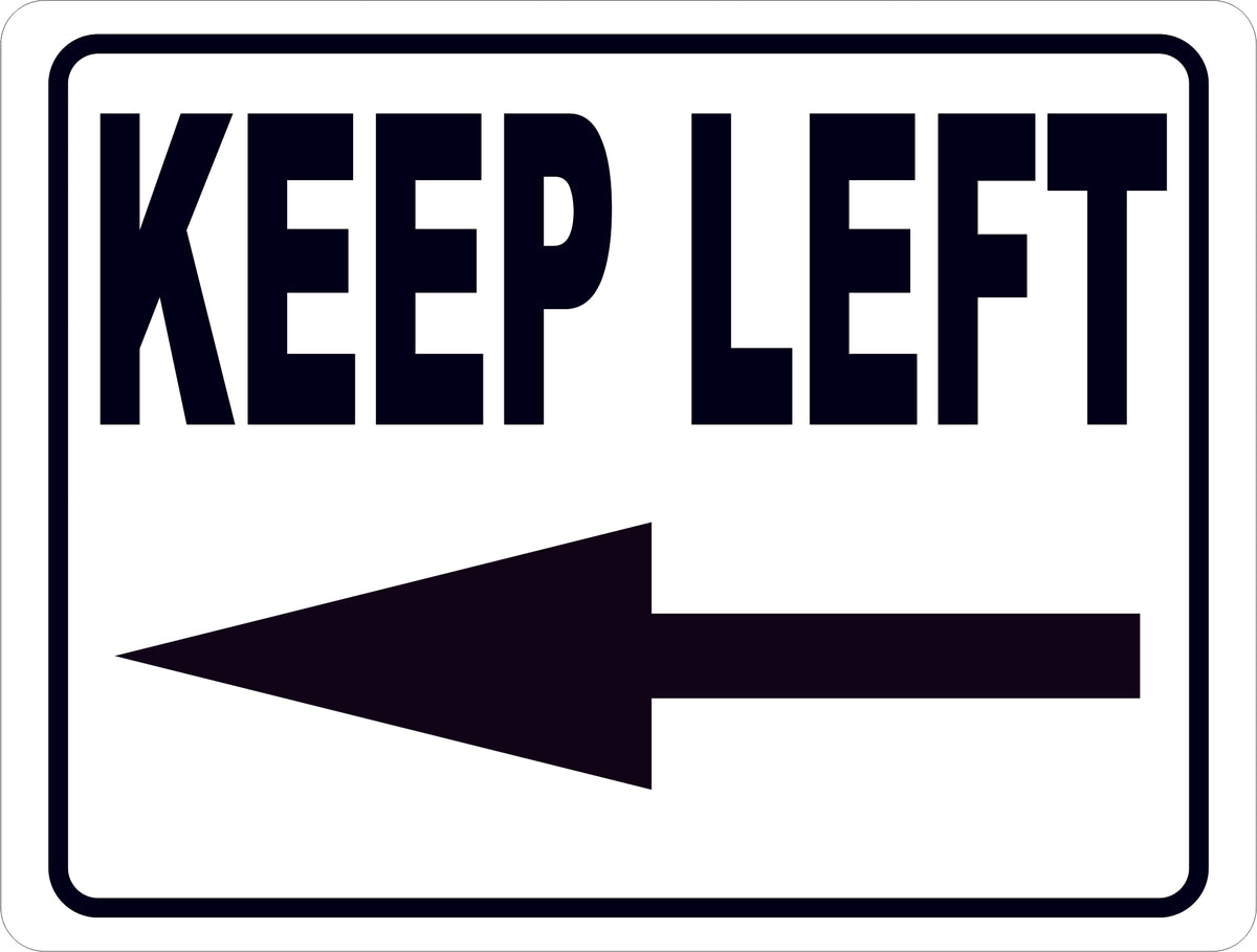 Keep Left With Directional Arrow Sign – Signs by SalaGraphics