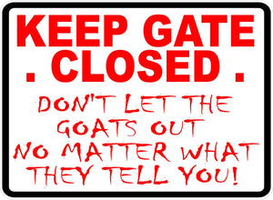 Don't Let Goats Out Sign