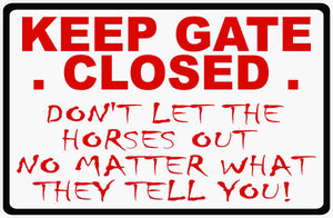 Do Not Let Horses Out Sign by Salagraphics