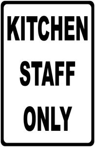 Kitchen Staff Only Sign