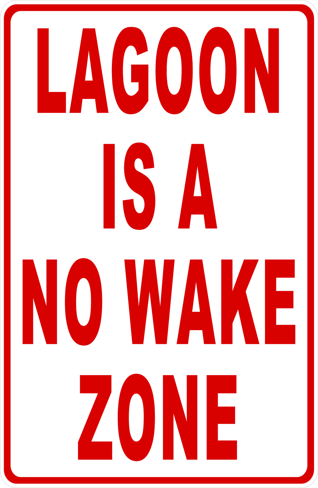 Lagoon Is Not A Wake Zone Sign