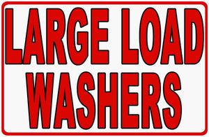 Large Load Washing Machines Sign
