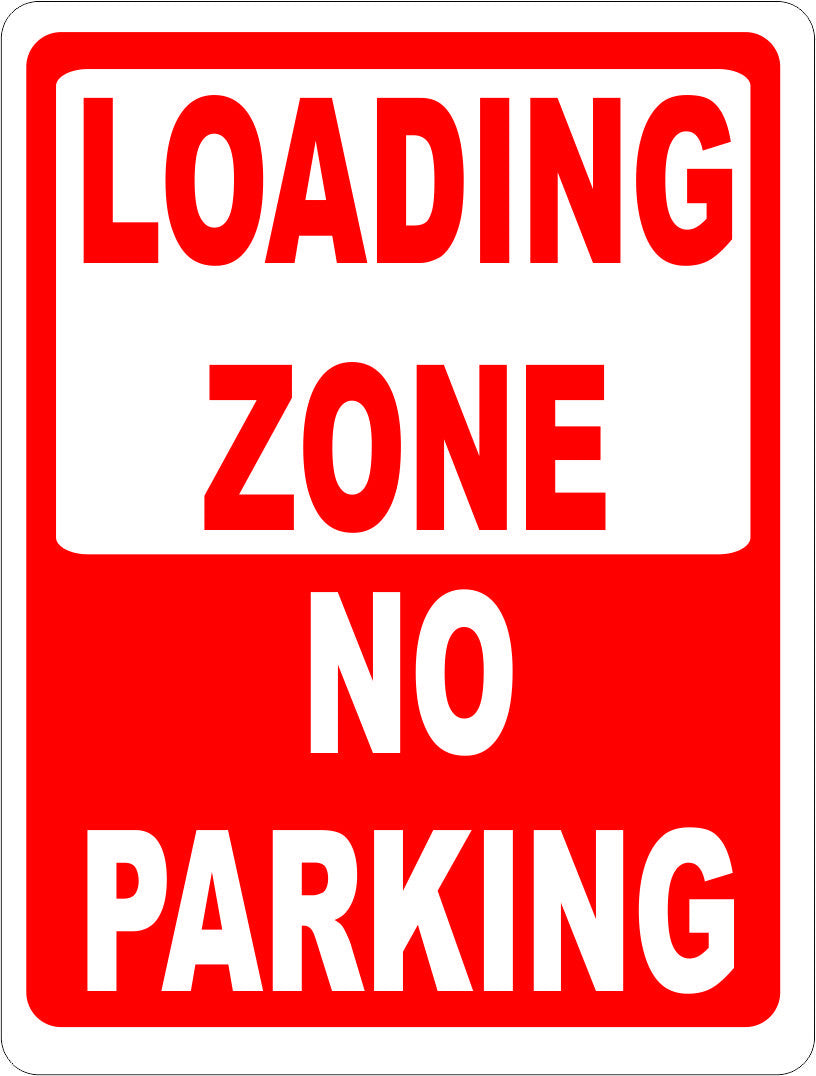 Loading Zone No Parking Sign