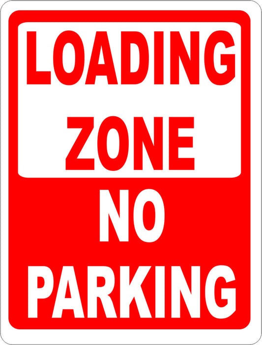Loading Zone No Parking Sign