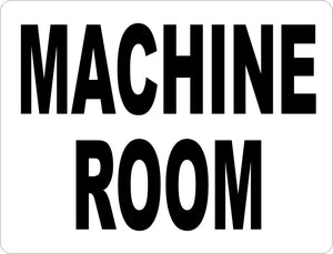 Machine Room Sign - Signs & Decals by SalaGraphics
