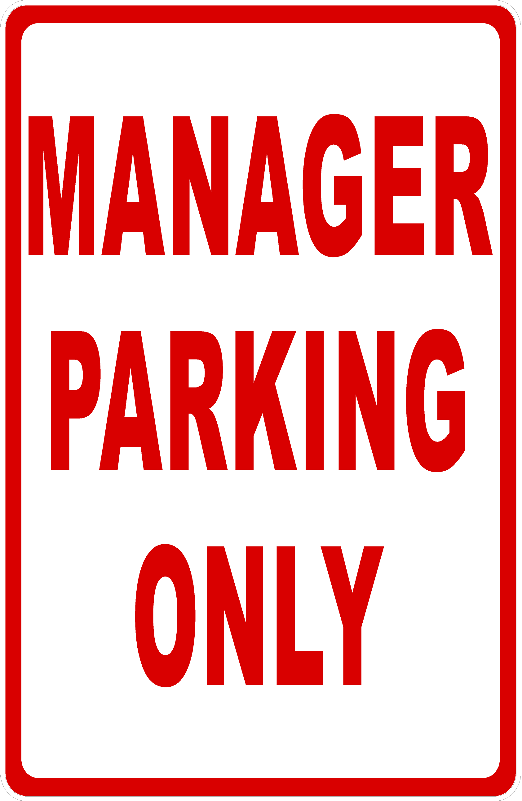 Manager Parking Only Sign