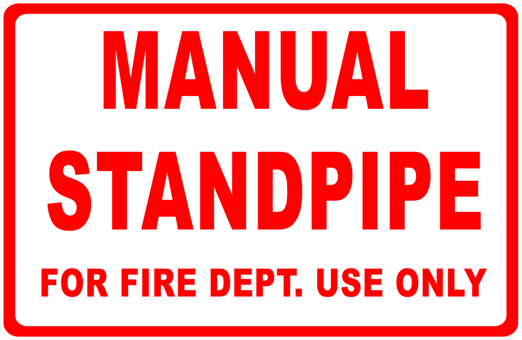 Manual Standpipe For Fire Dept. Use Only Sign